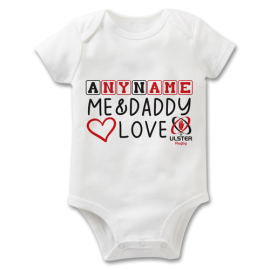 Ulster Rugby Baby Grow- Me & Daddy Love